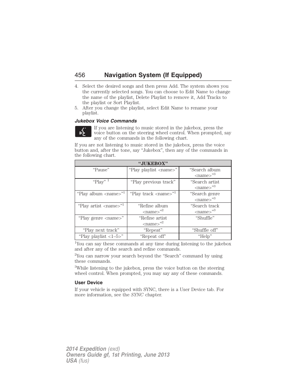 Jukebox voice commands, User device, 456 navigation system (if equipped) | FORD 2014 Expedition v.1 User Manual | Page 457 / 519