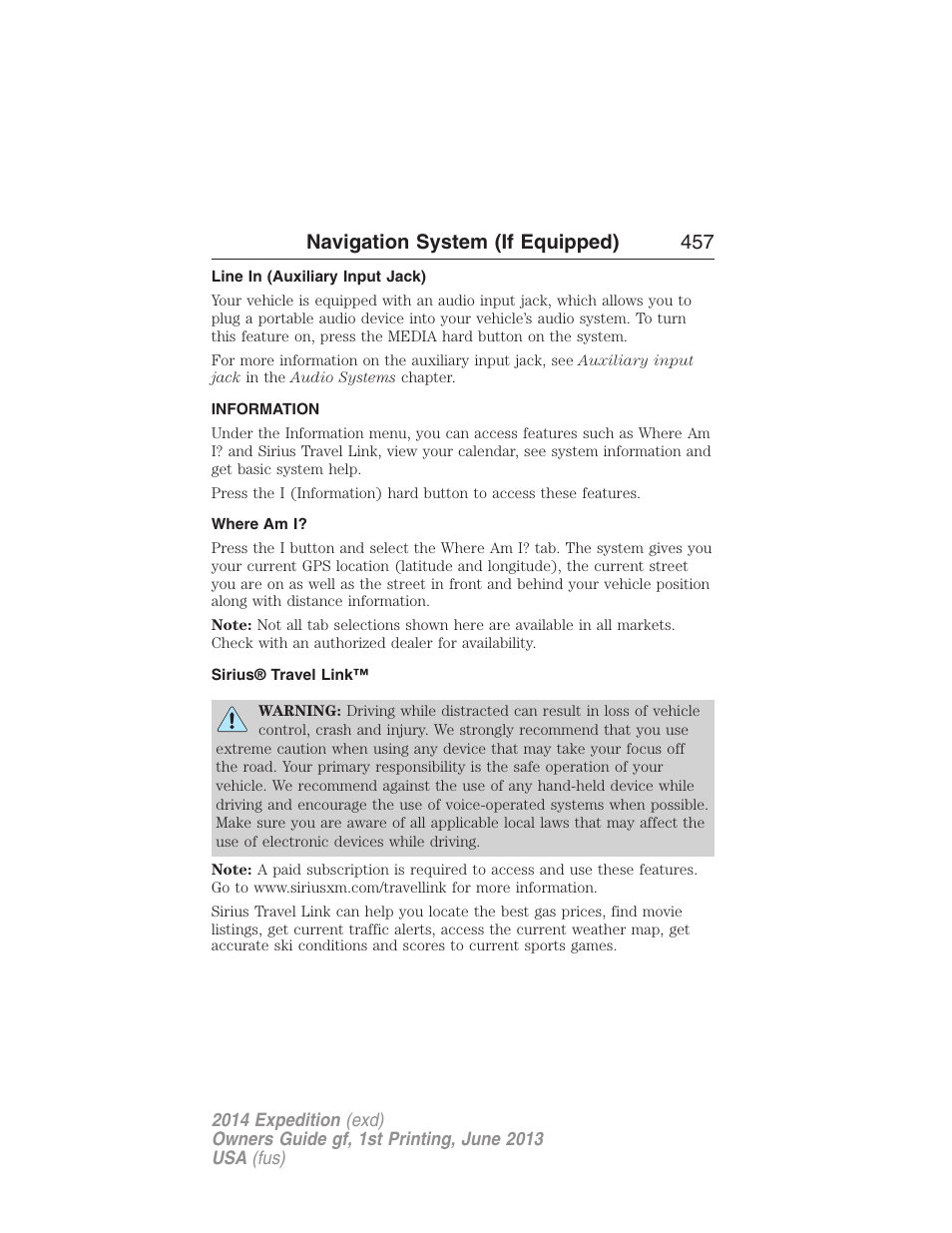 Line in (auxiliary input jack), Information, Where am i | Sirius® travel link, Navigation system (if equipped) 457 | FORD 2014 Expedition v.1 User Manual | Page 458 / 519