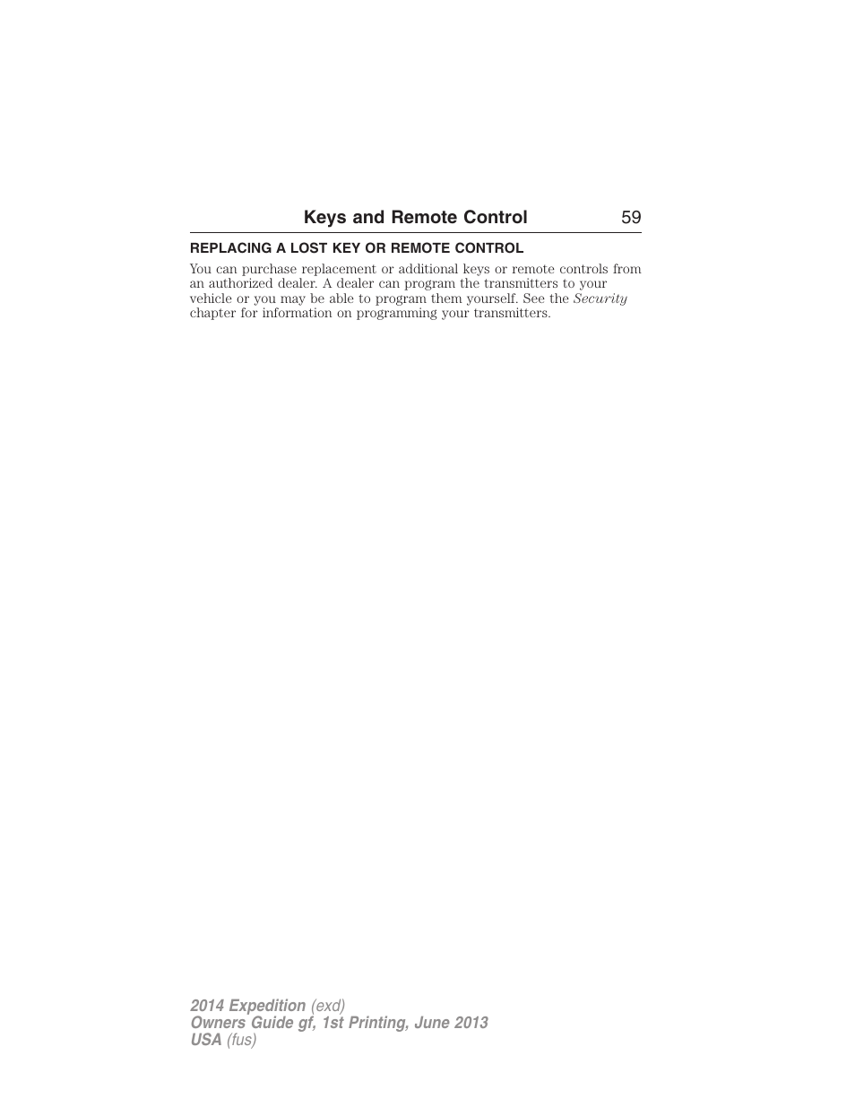 Replacing a lost key or remote control | FORD 2014 Expedition v.1 User Manual | Page 60 / 519