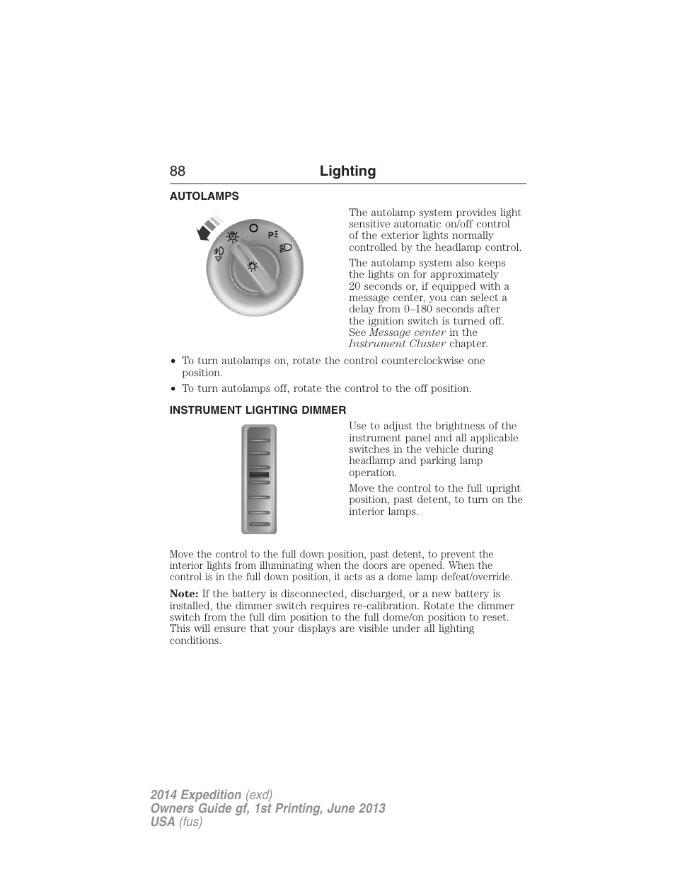 Autolamps, Instrument lighting dimmer, 88 lighting | FORD 2014 Expedition v.1 User Manual | Page 89 / 519