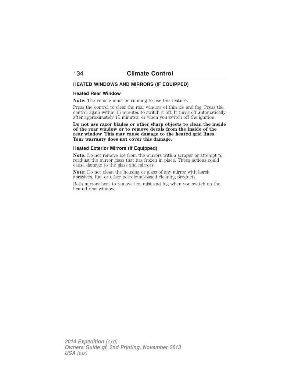 Heated windows and mirrors (if equipped), Heated rear window, Heated exterior mirrors (if equipped) | Rear window defroster, 134 climate control | FORD 2014 Expedition v.2 User Manual | Page 135 / 529