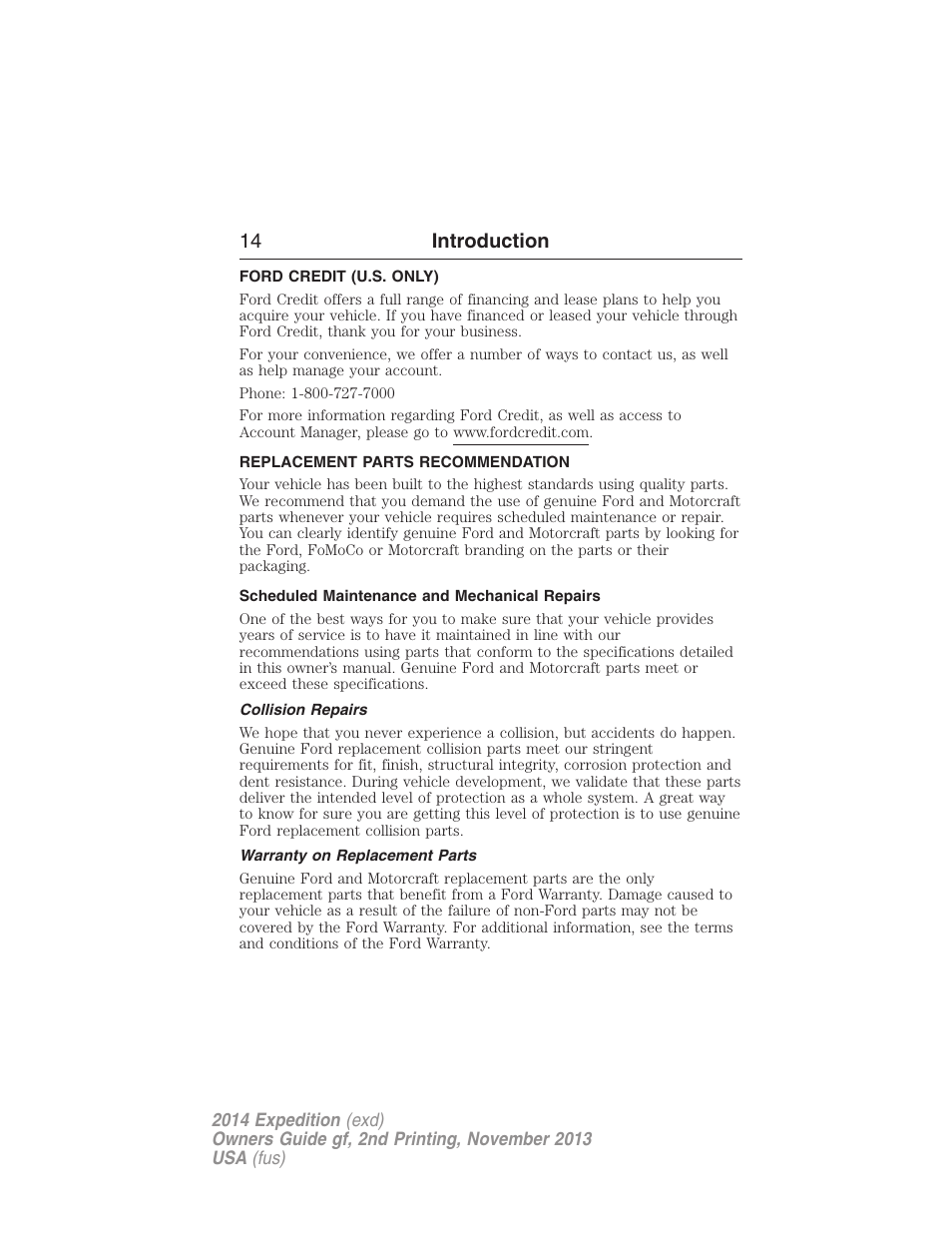 Ford credit (u.s. only), Replacement parts recommendation, Scheduled maintenance and mechanical repairs | Collision repairs, Warranty on replacement parts, 14 introduction | FORD 2014 Expedition v.2 User Manual | Page 15 / 529