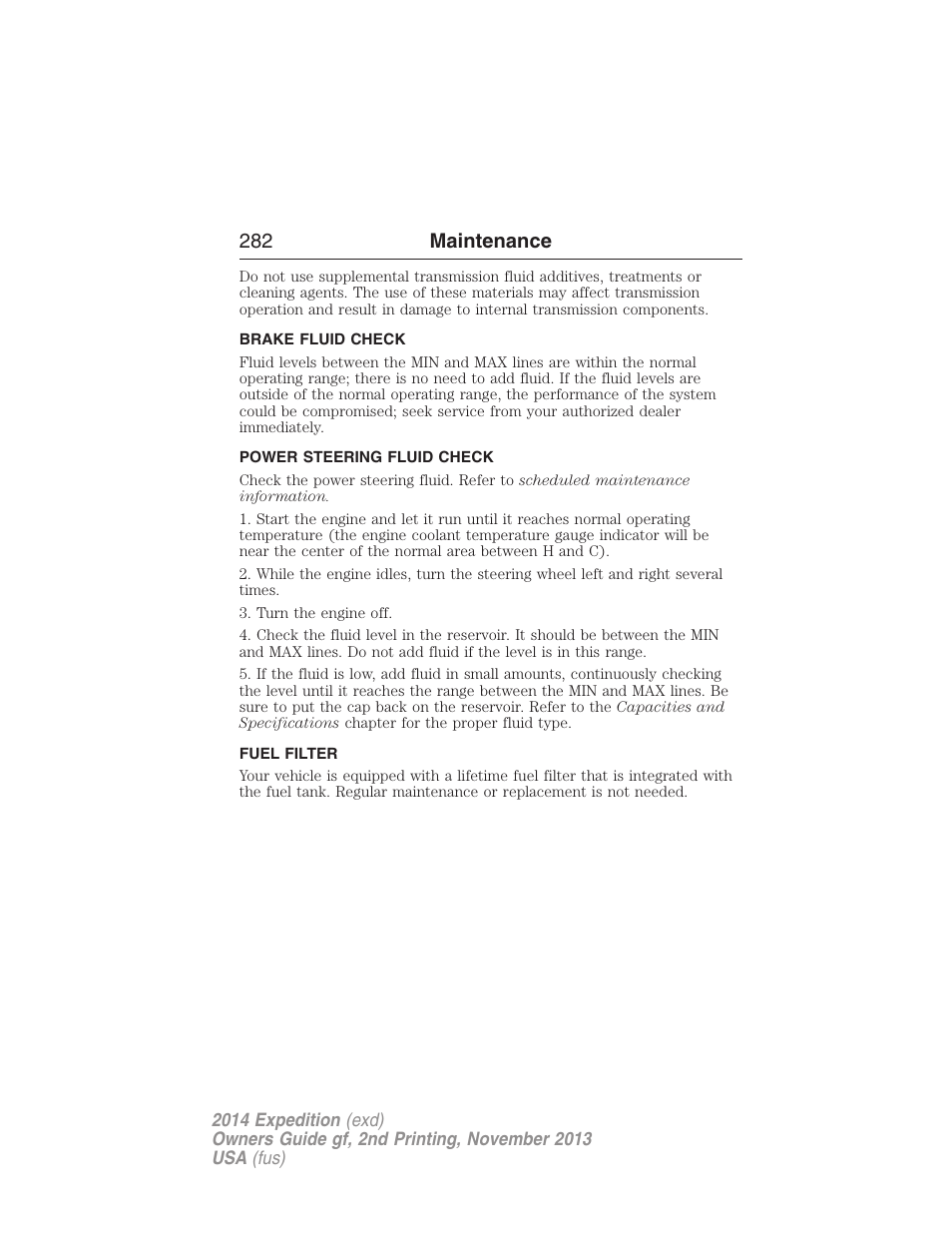 Brake fluid check, Power steering fluid check, Fuel filter | 282 maintenance | FORD 2014 Expedition v.2 User Manual | Page 283 / 529