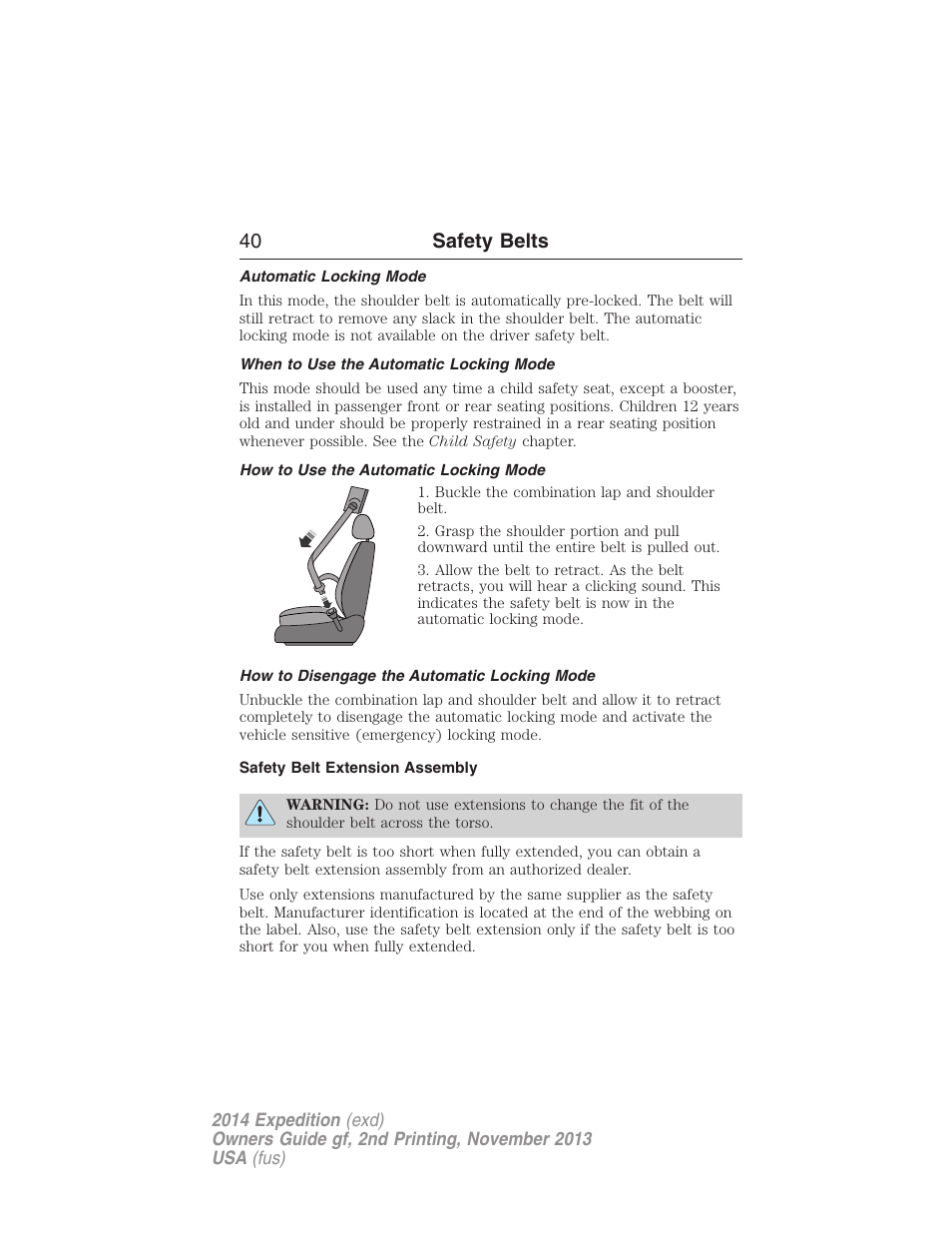 Automatic locking mode, When to use the automatic locking mode, How to use the automatic locking mode | How to disengage the automatic locking mode, Safety belt extension assembly, 40 safety belts | FORD 2014 Expedition v.2 User Manual | Page 41 / 529