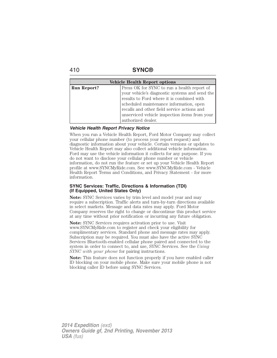 Vehicle health report privacy notice, 410 sync | FORD 2014 Expedition v.2 User Manual | Page 411 / 529