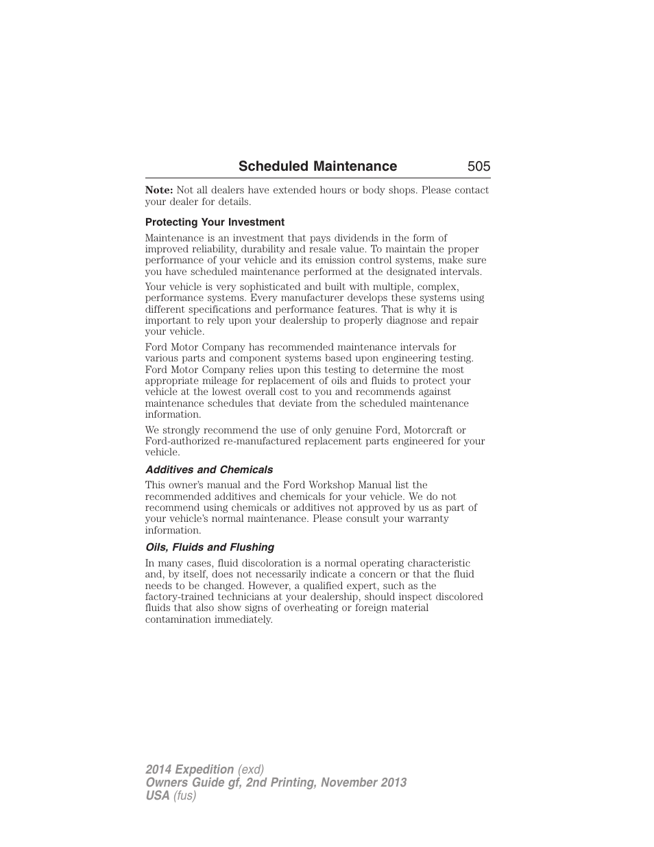 Protecting your investment, Additives and chemicals, Oils, fluids and flushing | Scheduled maintenance 505 | FORD 2014 Expedition v.2 User Manual | Page 506 / 529