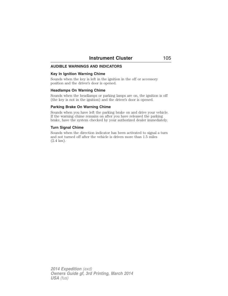 Audible warnings and indicators, Key in ignition warning chime, Headlamps on warning chime | Parking brake on warning chime, Turn signal chime, Instrument cluster 105 | FORD 2014 Expedition v.3 User Manual | Page 106 / 520