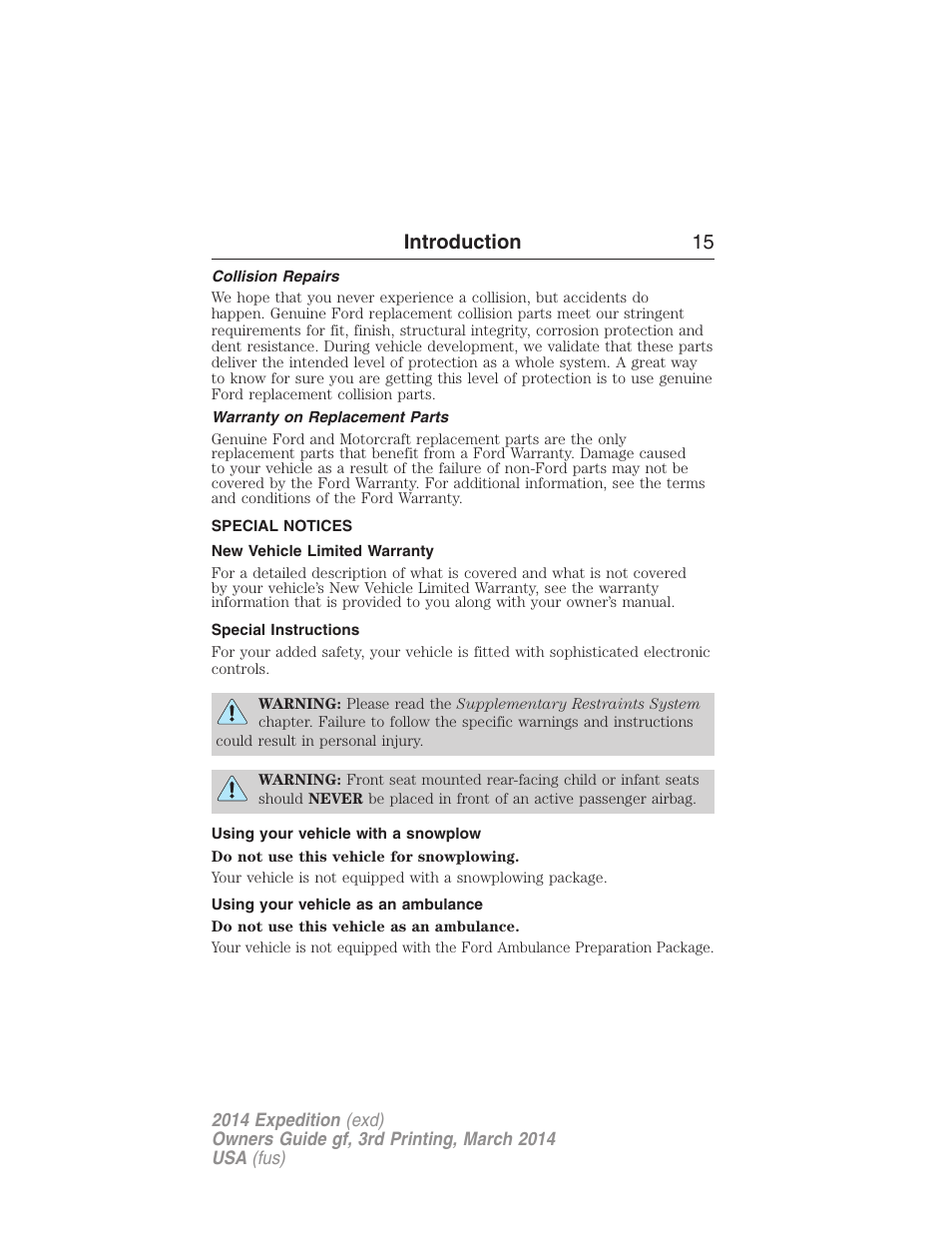 Collision repairs, Warranty on replacement parts, Special notices | New vehicle limited warranty, Special instructions, Using your vehicle with a snowplow, Using your vehicle as an ambulance, Introduction 15 | FORD 2014 Expedition v.3 User Manual | Page 16 / 520