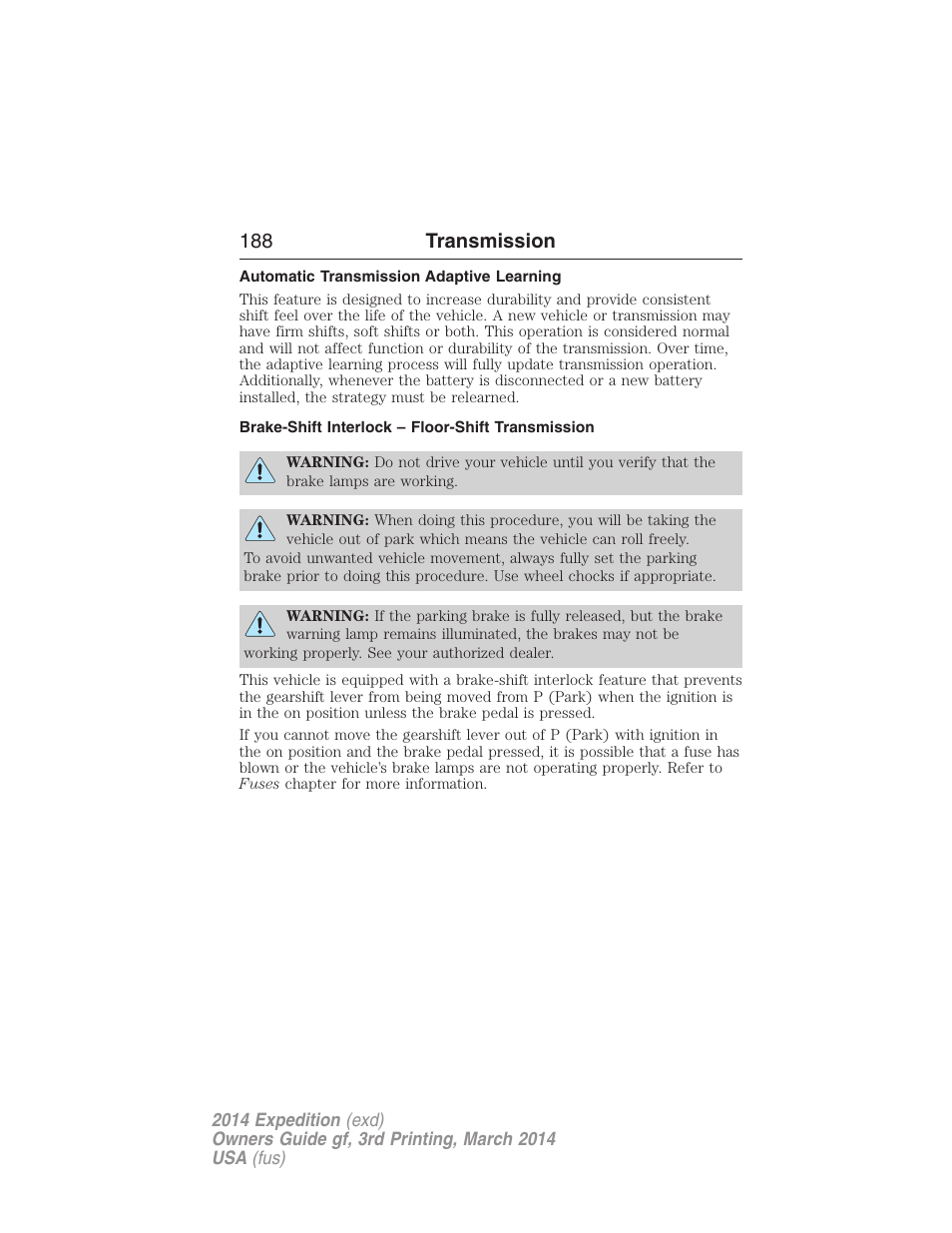 Automatic transmission adaptive learning, Brake-shift interlock – floor-shift transmission, 188 transmission | FORD 2014 Expedition v.3 User Manual | Page 189 / 520