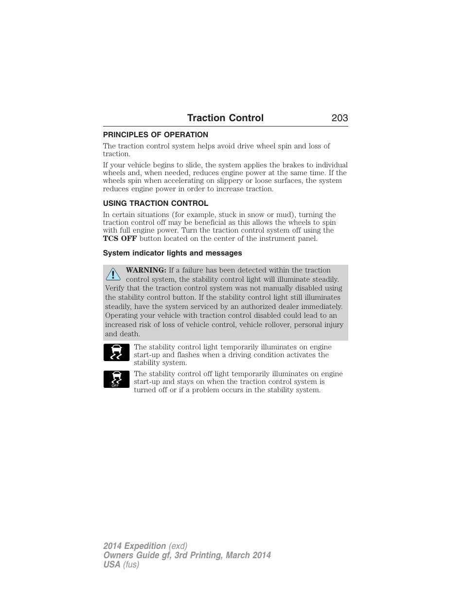 Traction control, Principles of operation, Using traction control | System indicator lights and messages, Traction control 203 | FORD 2014 Expedition v.3 User Manual | Page 204 / 520