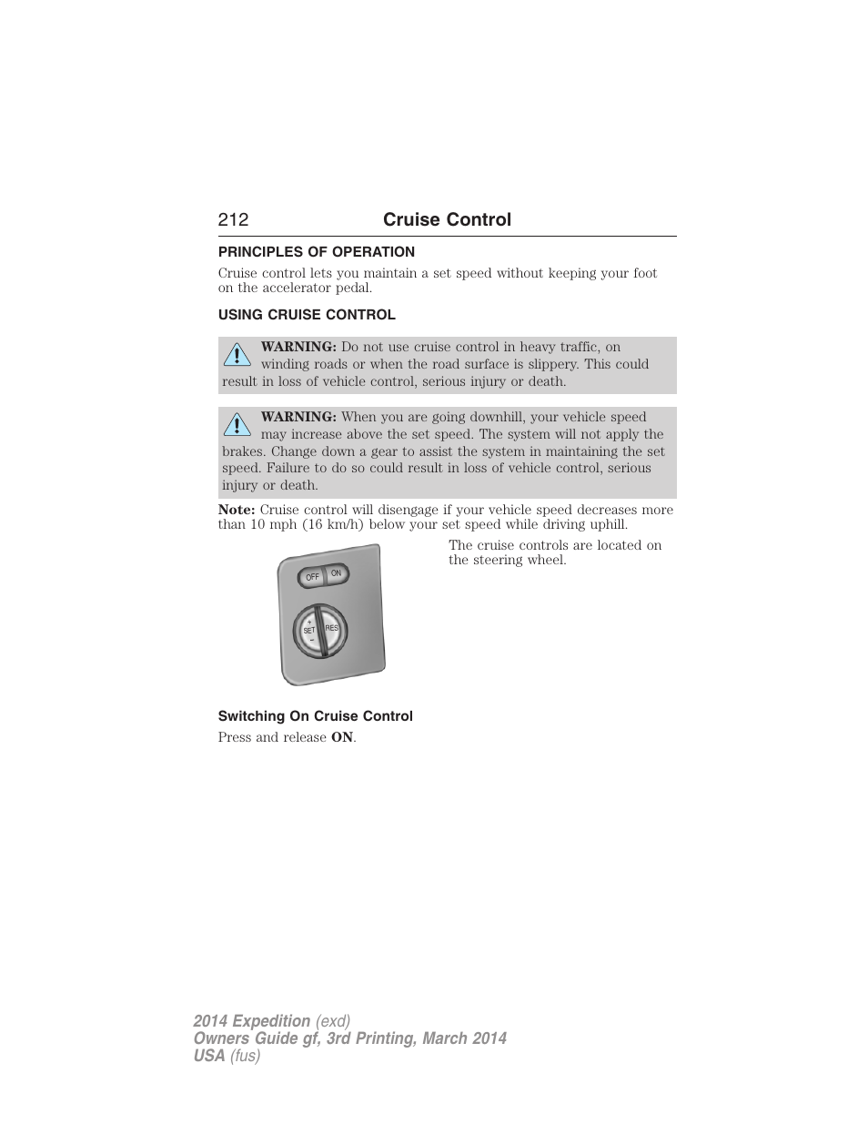 Cruise control, Principles of operation, Using cruise control | Switching on cruise control, 212 cruise control | FORD 2014 Expedition v.3 User Manual | Page 213 / 520