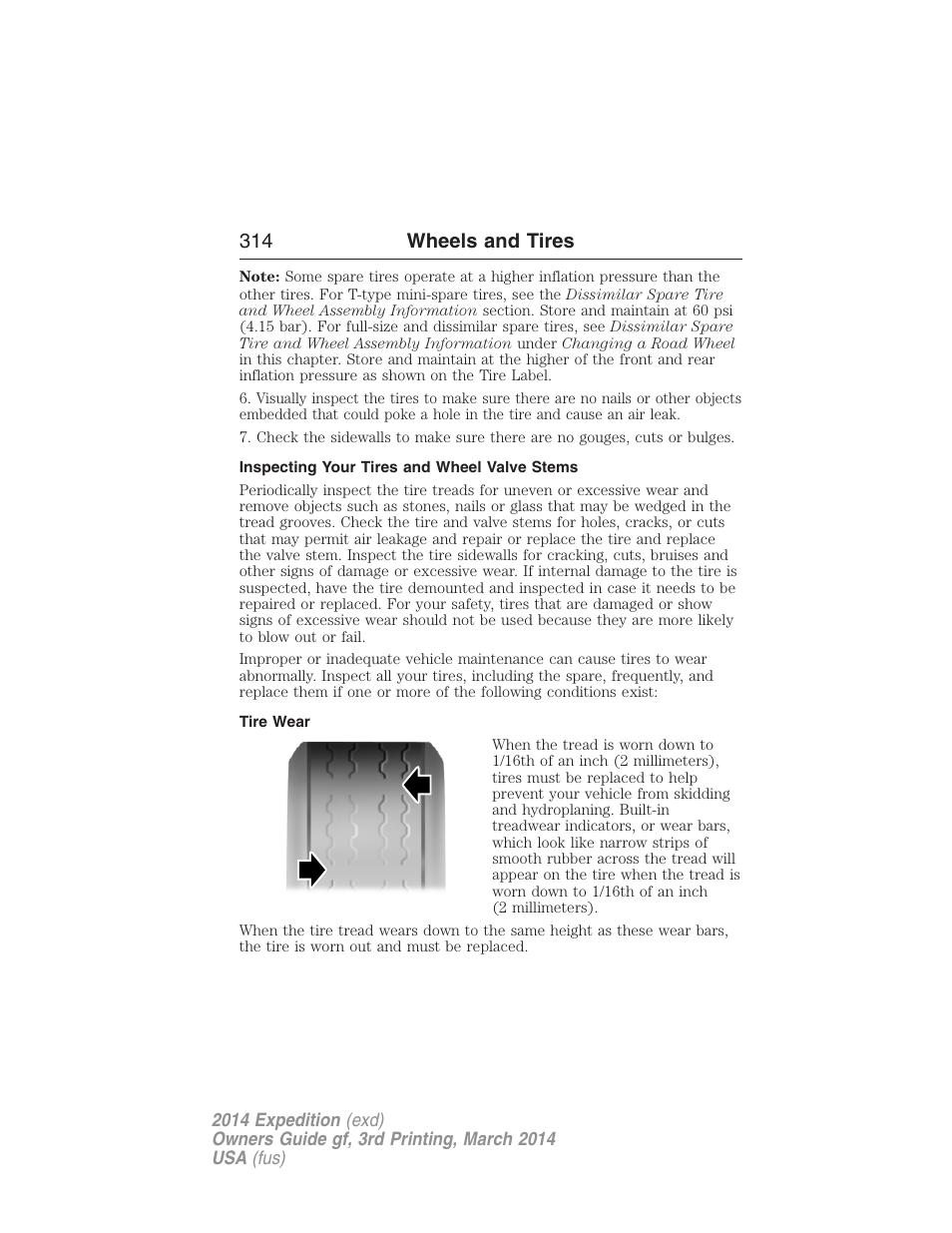 Inspecting your tires and wheel valve stems, Tire wear, 314 wheels and tires | FORD 2014 Expedition v.3 User Manual | Page 315 / 520