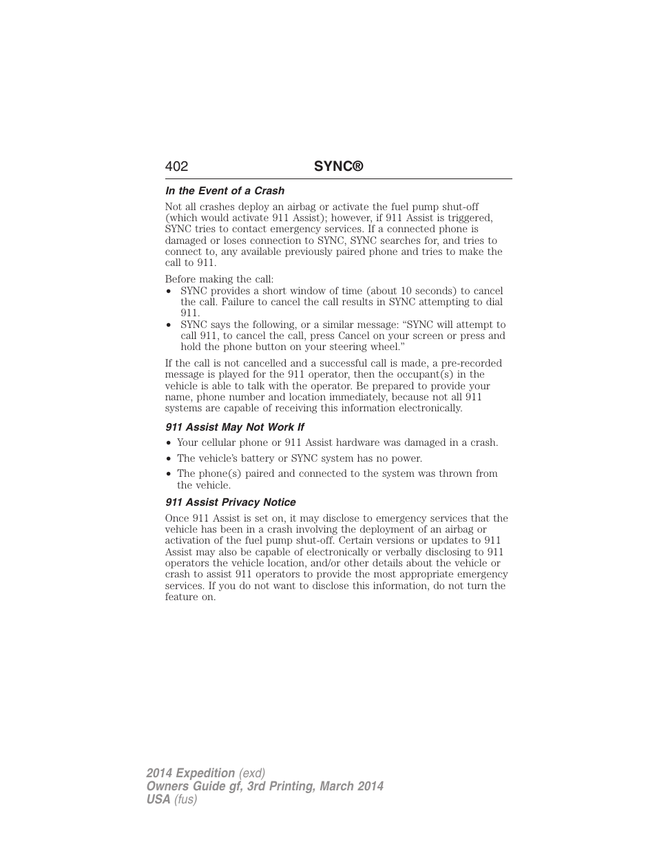 In the event of a crash, 911 assist may not work if, 911 assist privacy notice | 402 sync | FORD 2014 Expedition v.3 User Manual | Page 403 / 520