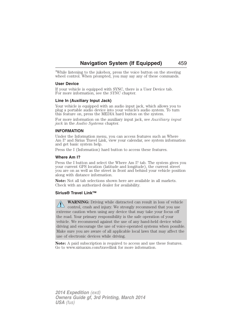User device, Line in (auxiliary input jack), Information | Where am i, Sirius® travel link, Navigation system (if equipped) 459 | FORD 2014 Expedition v.3 User Manual | Page 460 / 520