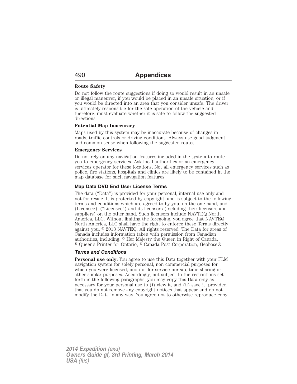 Map data dvd end user license terms, Terms and conditions, Navigation end user license agreement | 490 appendices | FORD 2014 Expedition v.3 User Manual | Page 491 / 520