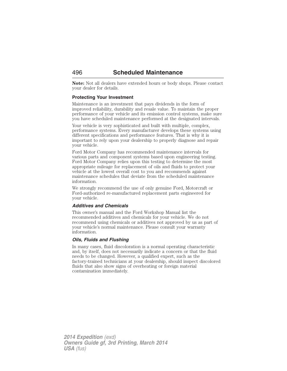 Protecting your investment, Additives and chemicals, Oils, fluids and flushing | 496 scheduled maintenance | FORD 2014 Expedition v.3 User Manual | Page 497 / 520
