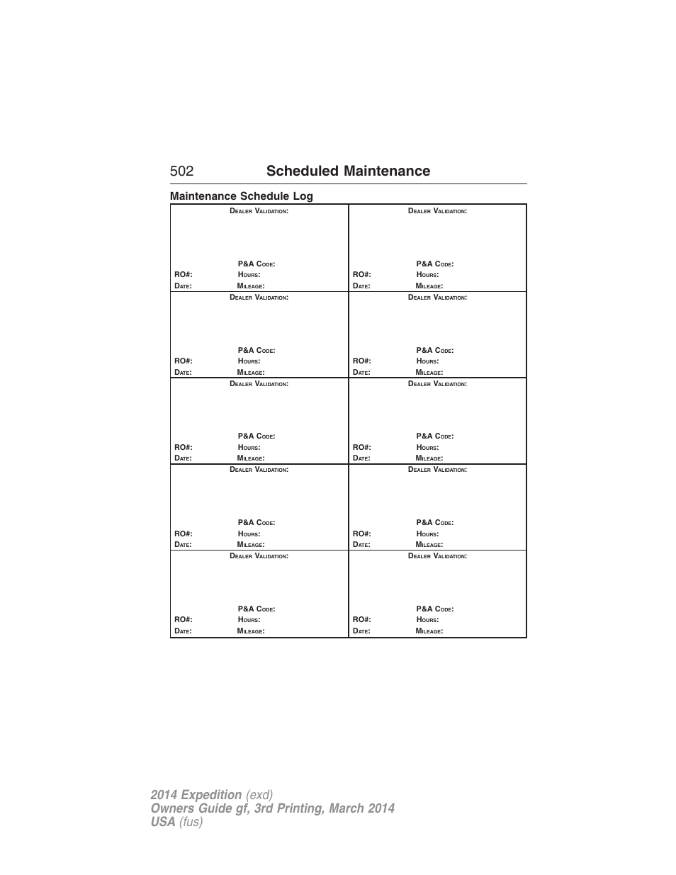 Maintenance schedule log, 502 scheduled maintenance | FORD 2014 Expedition v.3 User Manual | Page 503 / 520