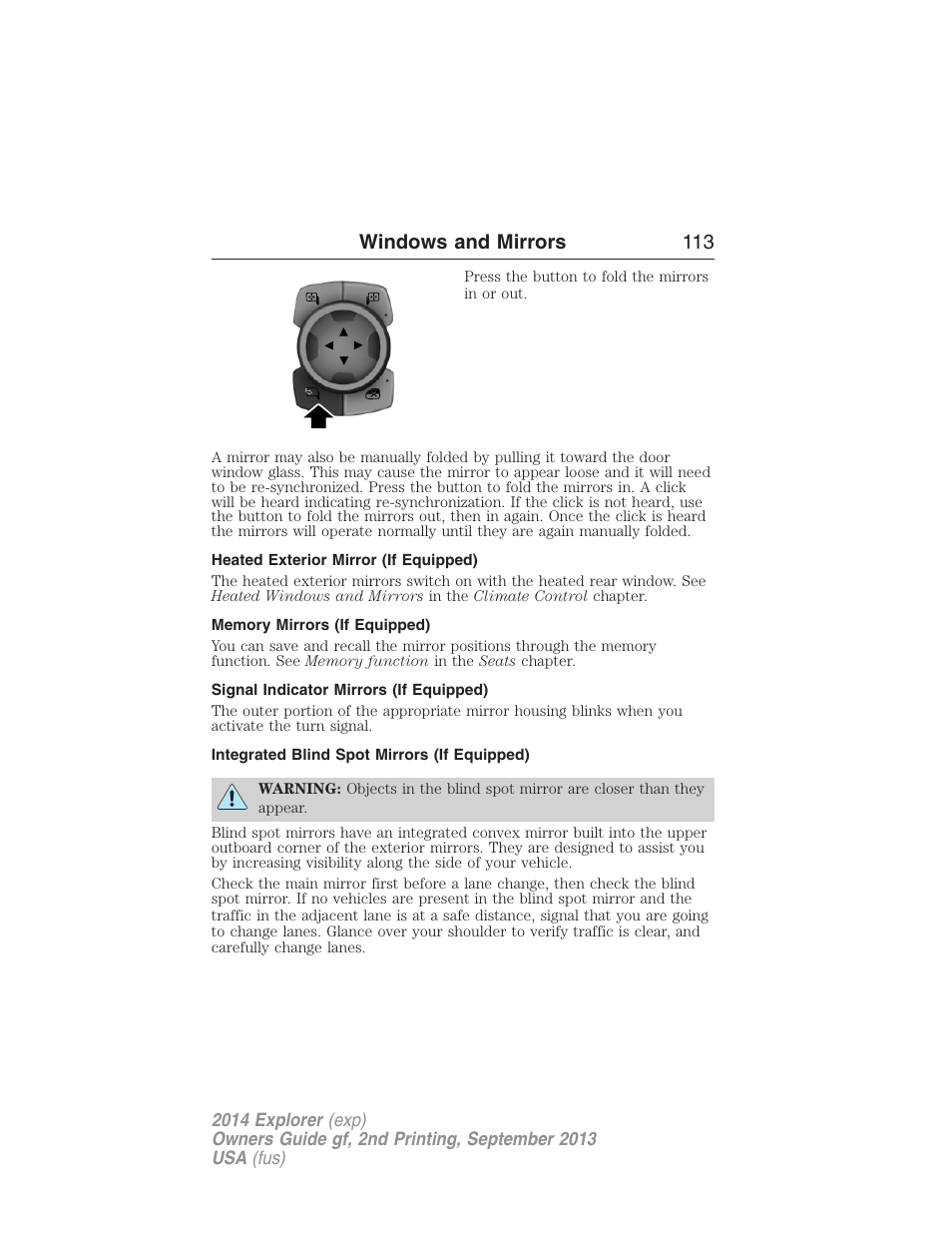 Heated exterior mirror (if equipped), Memory mirrors (if equipped), Signal indicator mirrors (if equipped) | Integrated blind spot mirrors (if equipped), Windows and mirrors 113 | FORD 2014 Explorer v.2 User Manual | Page 115 / 593