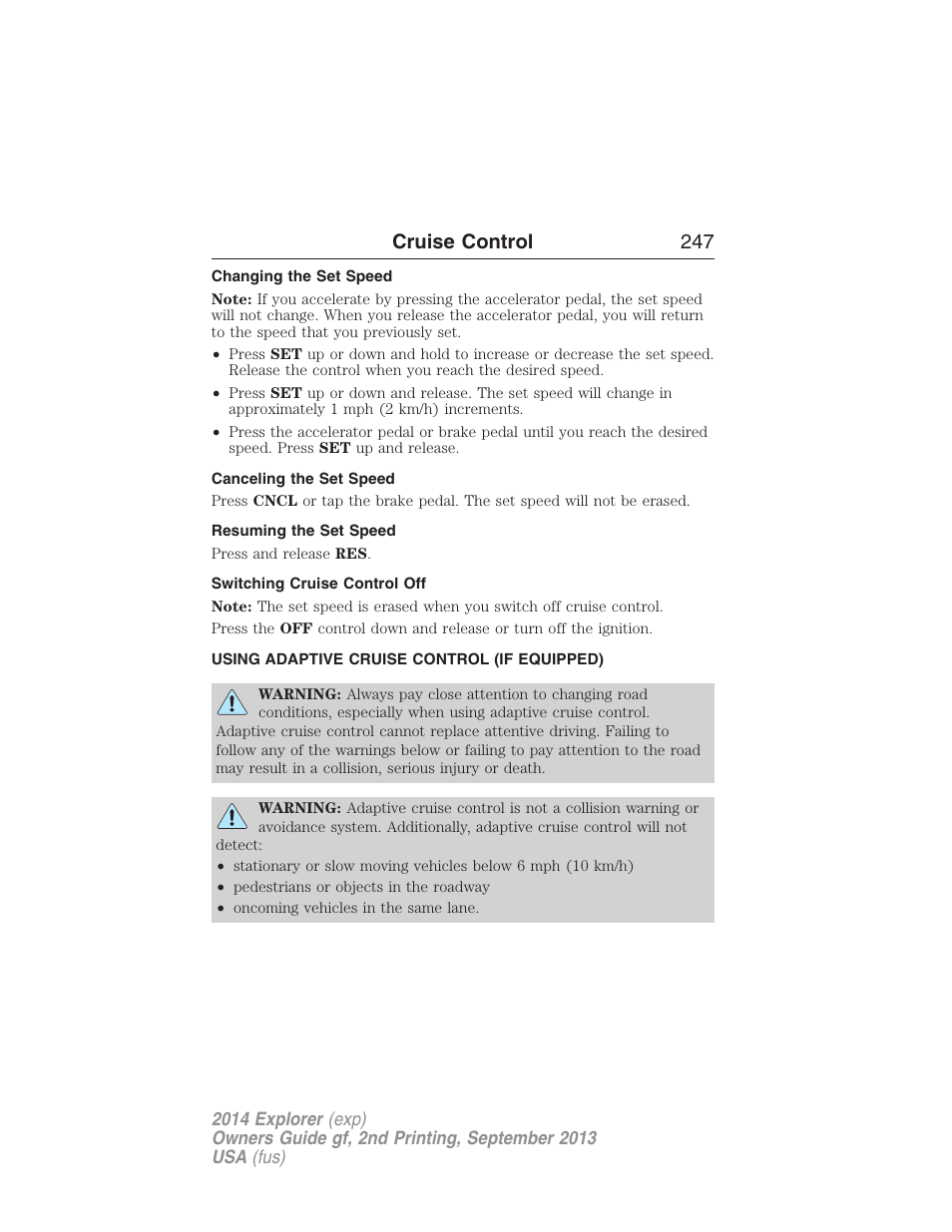 Changing the set speed, Canceling the set speed, Resuming the set speed | Switching cruise control off, Using adaptive cruise control (if equipped), Using adaptive cruise control, Cruise control 247 | FORD 2014 Explorer v.2 User Manual | Page 249 / 593