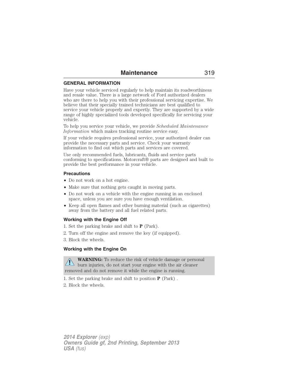 Maintenance, General information, Precautions | Working with the engine off, Working with the engine on, Maintenance 319 | FORD 2014 Explorer v.2 User Manual | Page 321 / 593