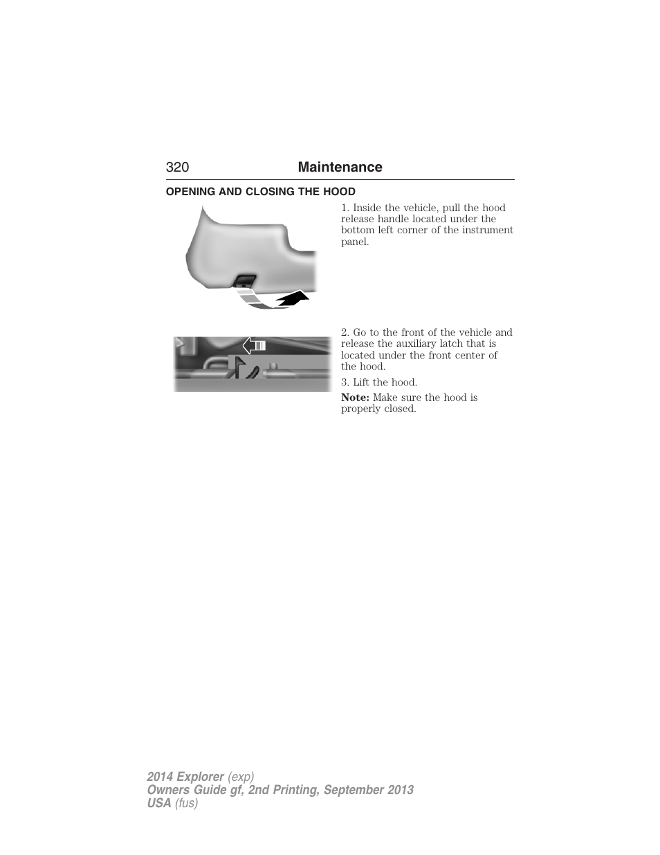 Opening and closing the hood | FORD 2014 Explorer v.2 User Manual | Page 322 / 593