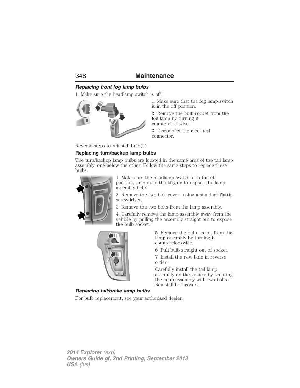 Replacing front fog lamp bulbs, Replacing turn/backup lamp bulbs, Replacing tail/brake lamp bulbs | 348 maintenance | FORD 2014 Explorer v.2 User Manual | Page 350 / 593