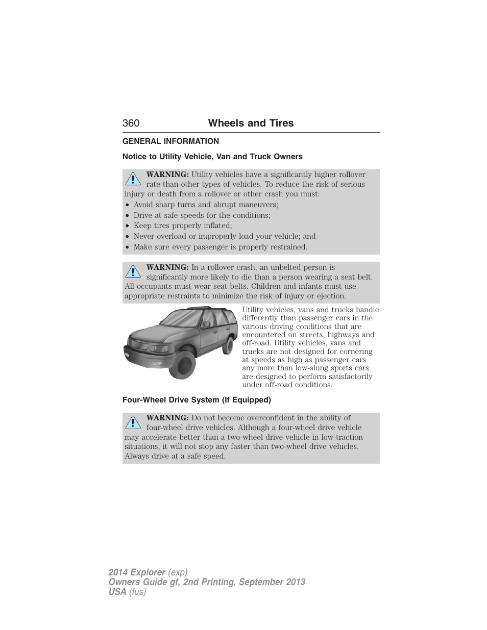 Wheels and tires, General information, Notice to utility vehicle, van and truck owners | Four-wheel drive system (if equipped), 360 wheels and tires | FORD 2014 Explorer v.2 User Manual | Page 362 / 593