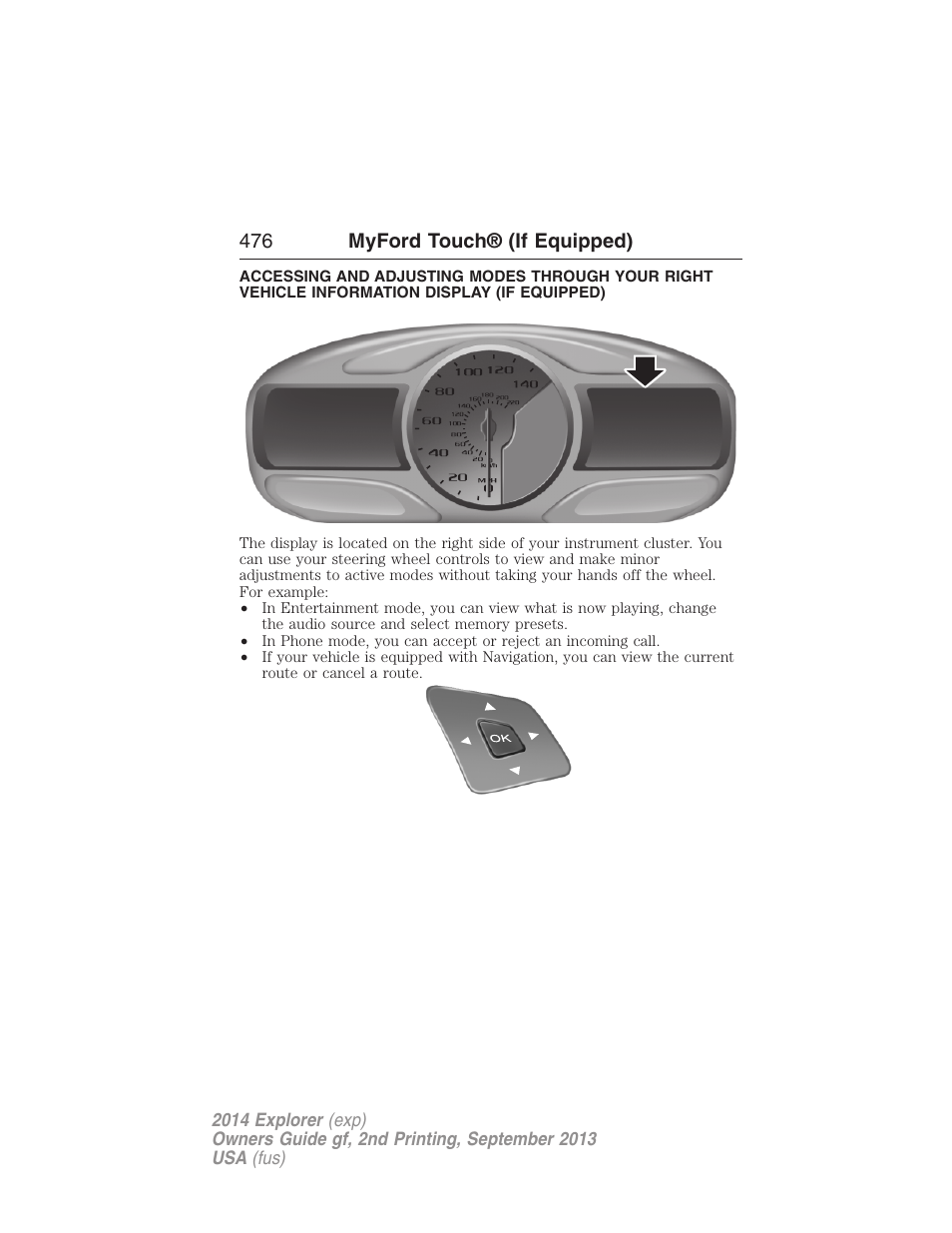 Infotainment display, 476 myford touch® (if equipped) | FORD 2014 Explorer v.2 User Manual | Page 478 / 593