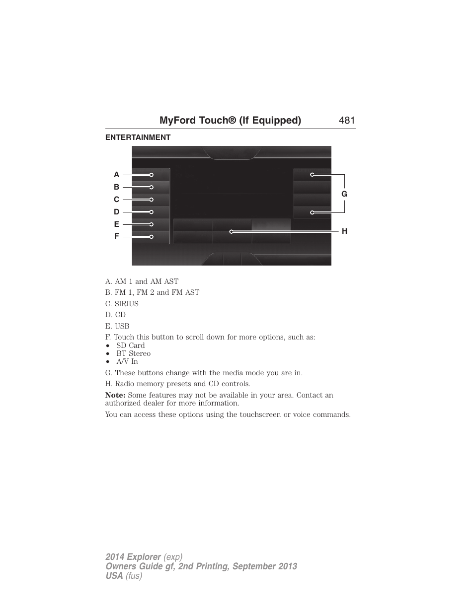 Entertainment, Listening to music, Myford touch® (if equipped) 481 | FORD 2014 Explorer v.2 User Manual | Page 483 / 593