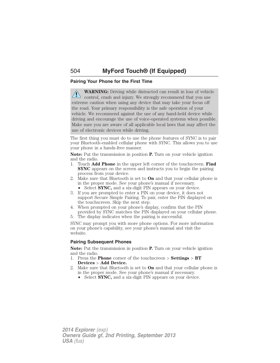 Pairing your phone for the first time, Pairing subsequent phones, 504 myford touch® (if equipped) | FORD 2014 Explorer v.2 User Manual | Page 506 / 593