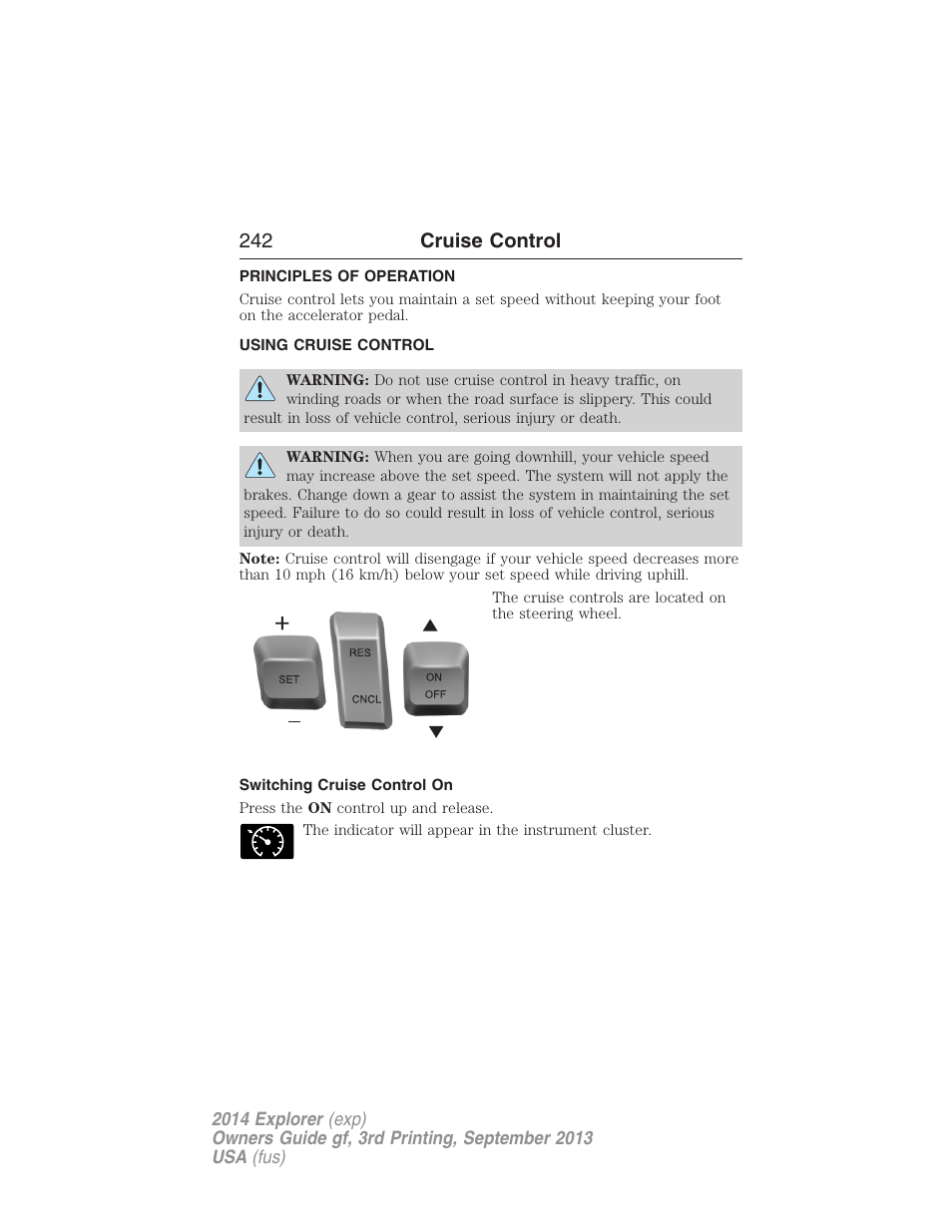 Cruise control, Principles of operation, Using cruise control | Switching cruise control on, 242 cruise control | FORD 2014 Explorer v.3 User Manual | Page 243 / 593