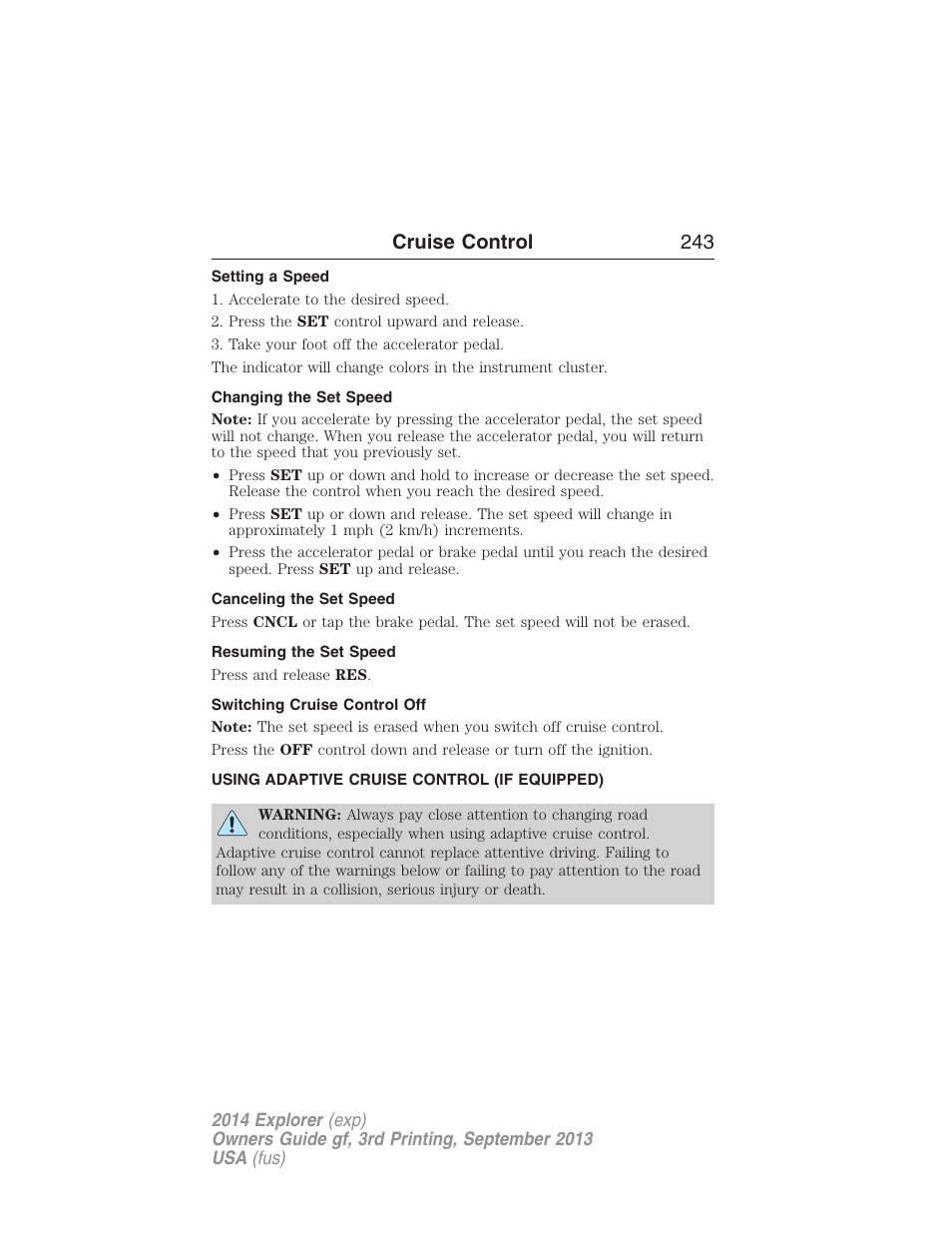 Setting a speed, Changing the set speed, Canceling the set speed | Resuming the set speed, Switching cruise control off, Using adaptive cruise control (if equipped), Using adaptive cruise control, Cruise control 243 | FORD 2014 Explorer v.3 User Manual | Page 244 / 593