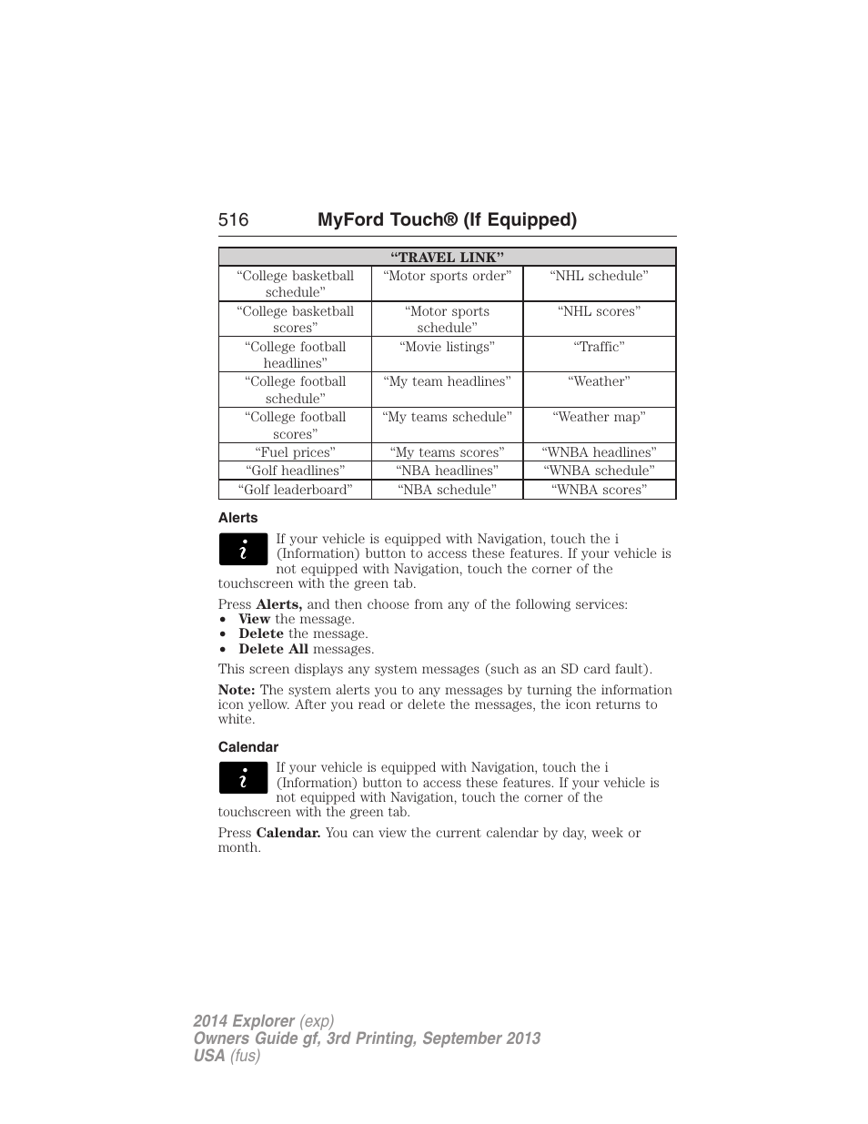 Alerts, Calendar, 516 myford touch® (if equipped) | FORD 2014 Explorer v.3 User Manual | Page 517 / 593