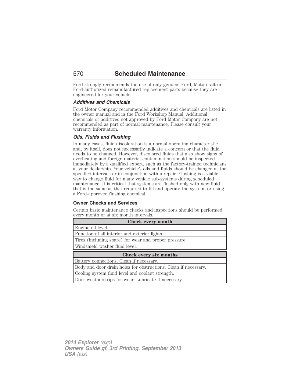 Additives and chemicals, Oils, fluids and flushing, Owner checks and services | 570 scheduled maintenance | FORD 2014 Explorer v.3 User Manual | Page 571 / 593