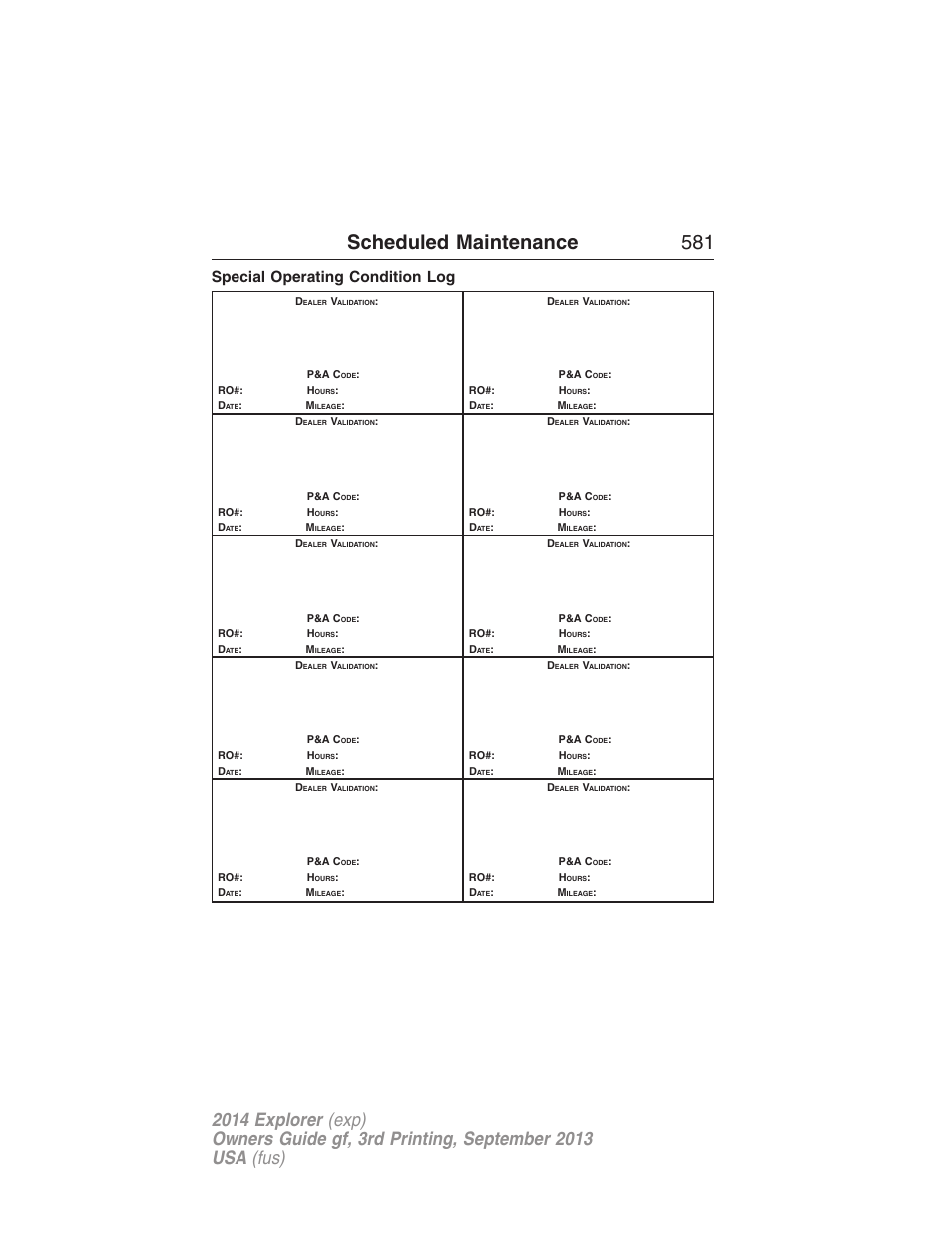 Special operating condition log, Scheduled maintenance 581 | FORD 2014 Explorer v.3 User Manual | Page 582 / 593