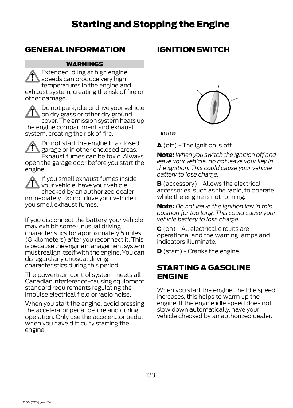 Starting and stopping the engine, General information, Ignition switch | Starting a gasoline engine, Starting and stopping the, Engine | FORD 2014 F-150 Raptor v.2 User Manual | Page 136 / 470