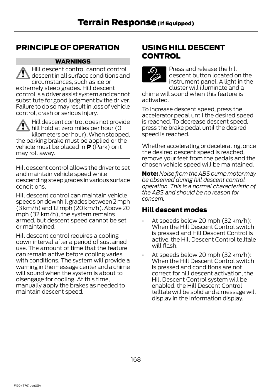 Terrain response, Principle of operation, Using hill descent control | Principle of operation using hill descent control | FORD 2014 F-150 Raptor v.2 User Manual | Page 171 / 470