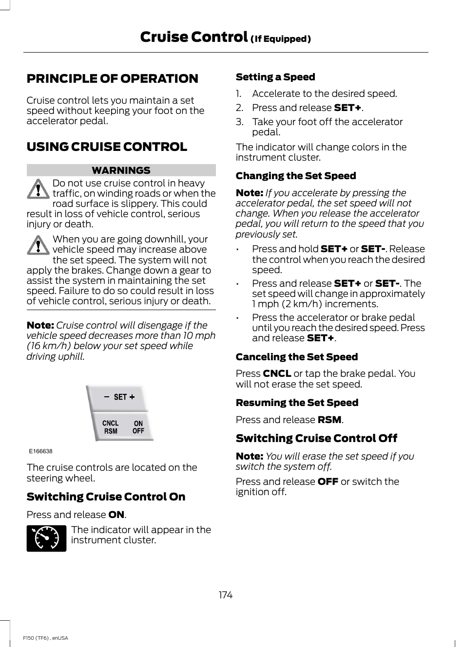 Cruise control, Principle of operation, Using cruise control | Principle of operation using cruise control | FORD 2014 F-150 Raptor v.2 User Manual | Page 177 / 470