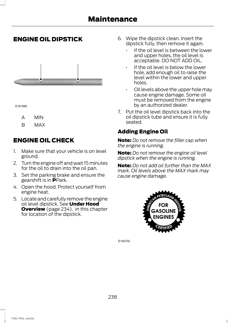 Engine oil dipstick, Engine oil check, Engine oil dipstick engine oil check | Maintenance | FORD 2014 F-150 Raptor v.2 User Manual | Page 241 / 470