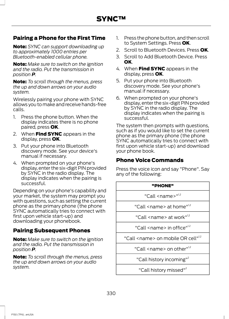 Sync, Pairing a phone for the first time, Pairing subsequent phones | Phone voice commands | FORD 2014 F-150 Raptor v.2 User Manual | Page 333 / 470