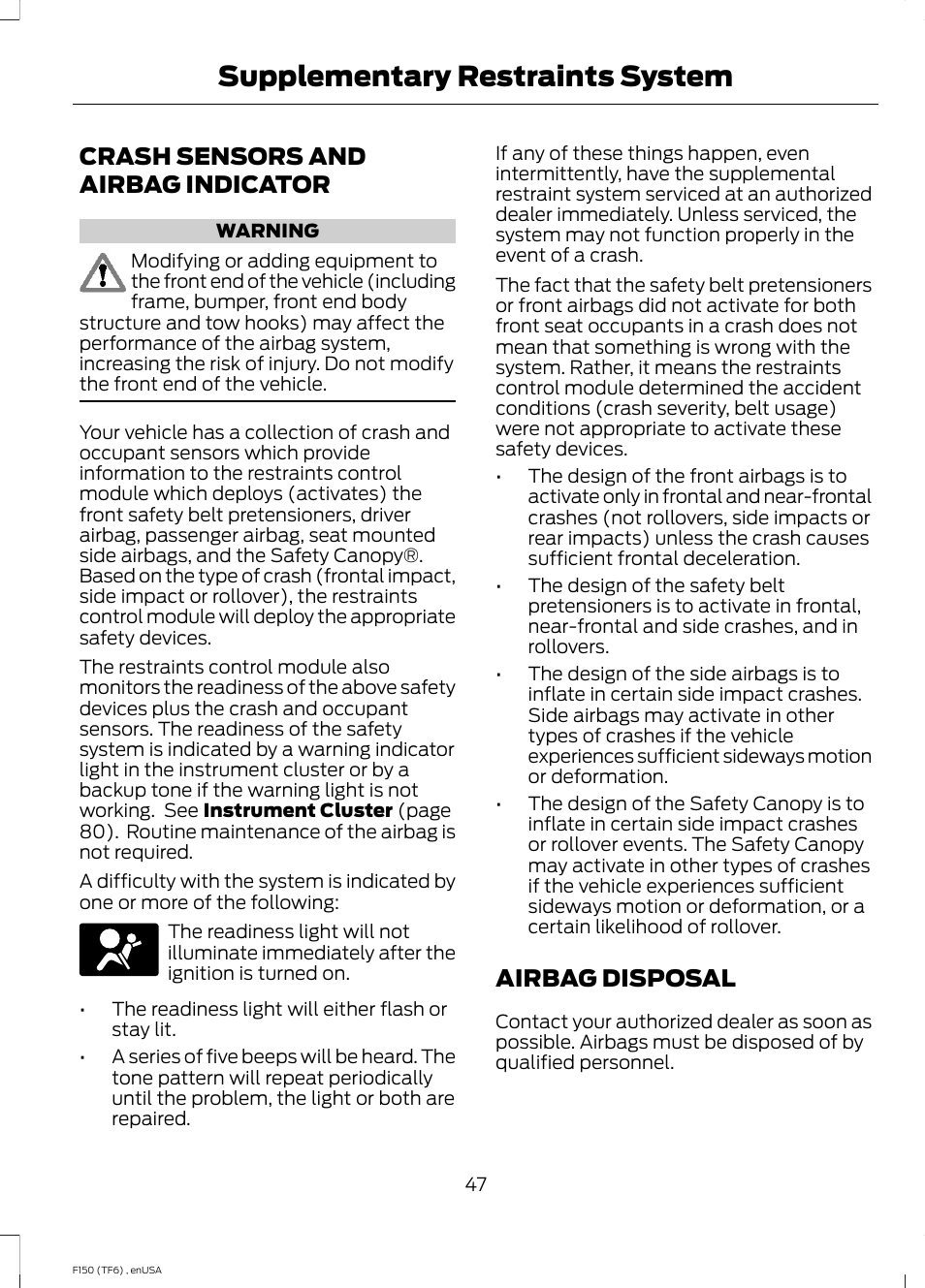 Crash sensors and airbag indicator, Airbag disposal, Crash sensors and airbag indicator airbag disposal | Supplementary restraints system | FORD 2014 F-150 Raptor v.2 User Manual | Page 50 / 470