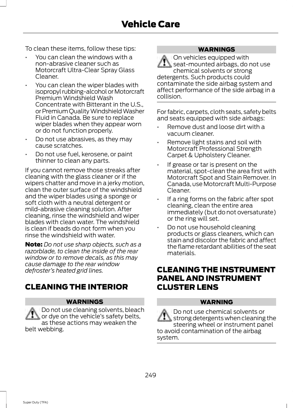 Cleaning the interior, Instrument cluster lens, Vehicle care | FORD 2014 F-550 v.1 User Manual | Page 252 / 458