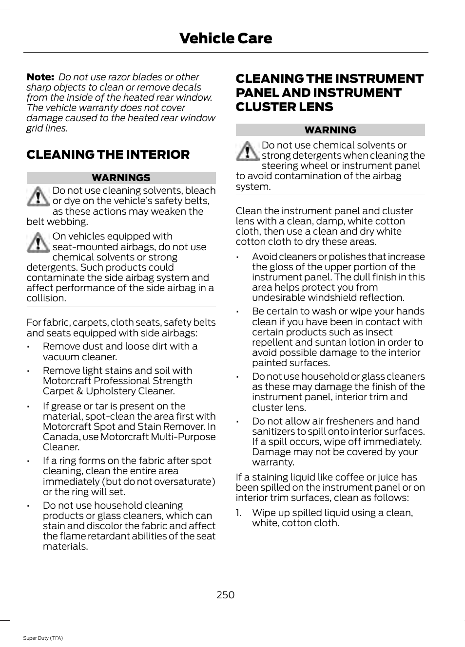 Cleaning the interior, Instrument cluster lens, Vehicle care | FORD 2014 F-550 v.2 User Manual | Page 253 / 460