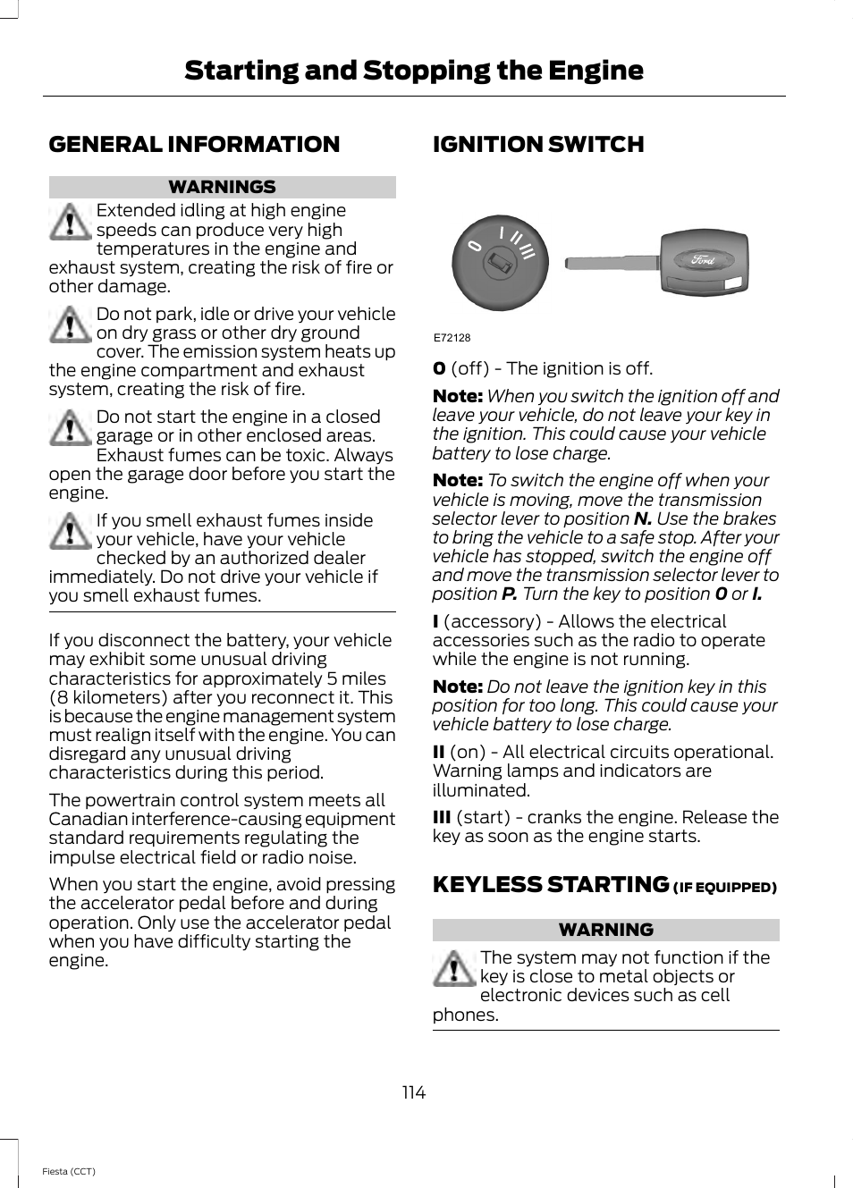 Starting and stopping the engine, General information, Ignition switch | Keyless starting, Starting and stopping the, Engine | FORD 2014 Fiesta v.1 User Manual | Page 117 / 396