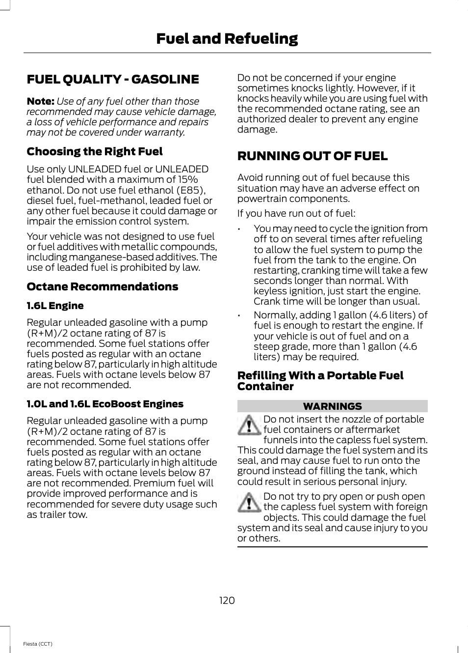 Fuel quality, Running out of fuel, Fuel quality - gasoline running out of fuel | Fuel and refueling, Fuel quality - gasoline | FORD 2014 Fiesta v.1 User Manual | Page 123 / 396