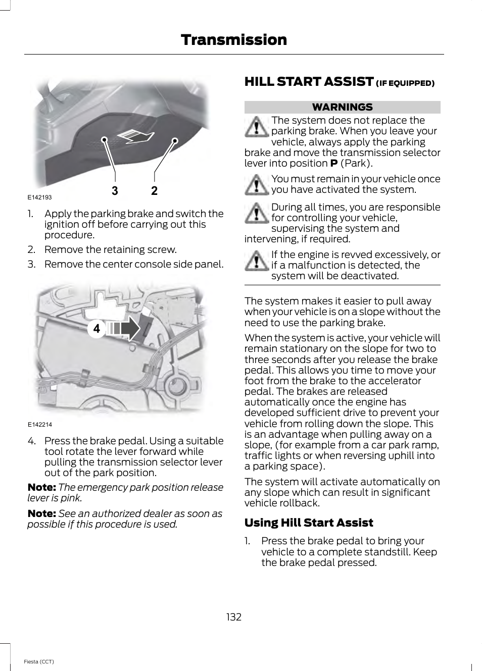 Hill start assist, Transmission | FORD 2014 Fiesta v.1 User Manual | Page 135 / 396