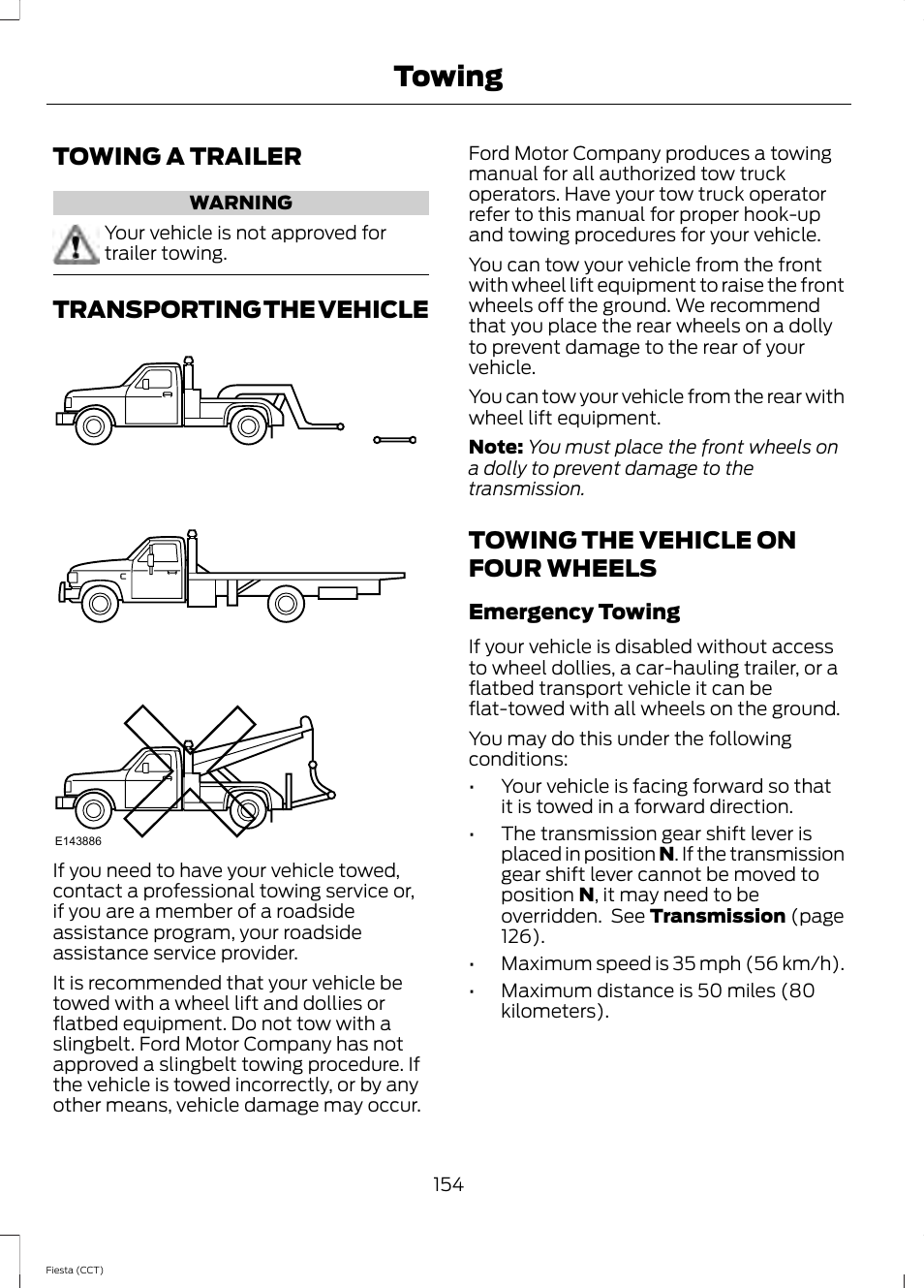 Towing, Towing a trailer, Transporting the vehicle | Towing the vehicle on four wheels | FORD 2014 Fiesta v.1 User Manual | Page 157 / 396