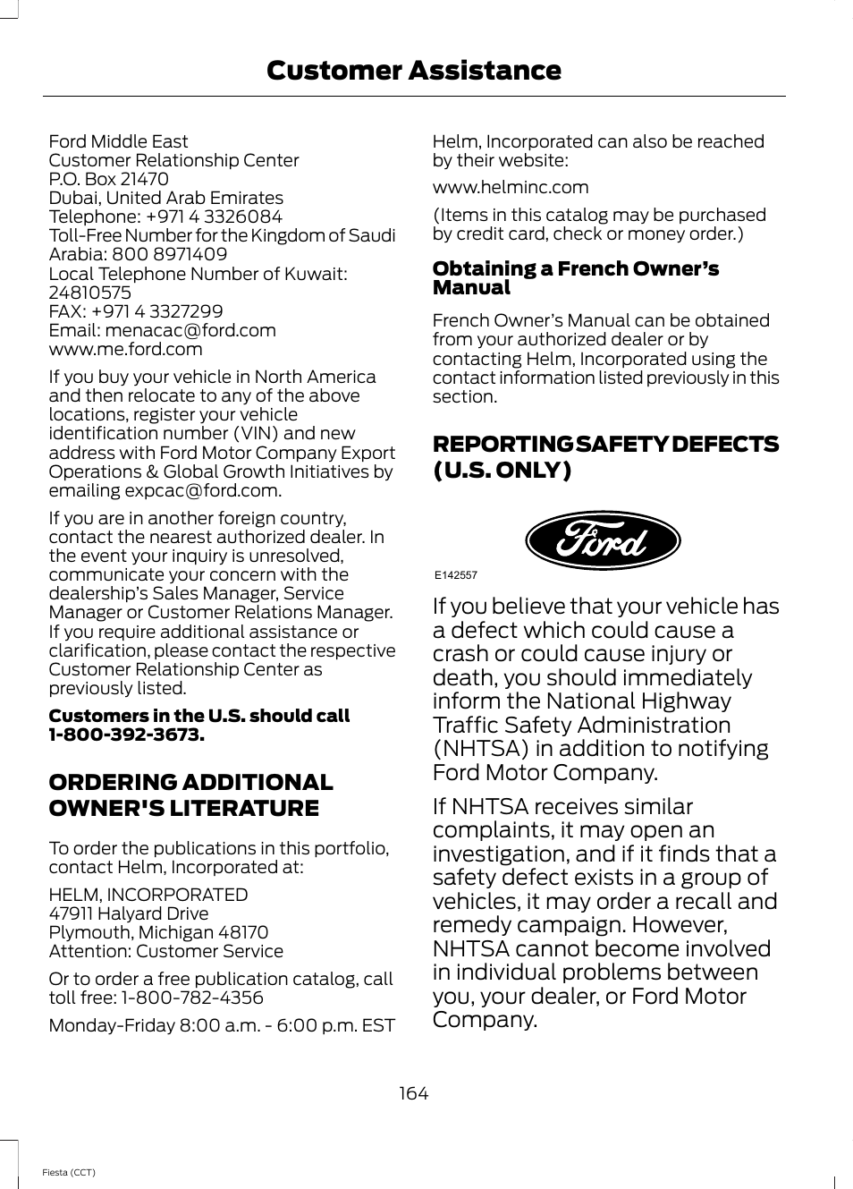 Ordering additional owner's literature, Reporting safety defects (u.s. only), Ordering additional owner's | Literature, Reporting safety defects (u.s, Only), Customer assistance | FORD 2014 Fiesta v.1 User Manual | Page 167 / 396