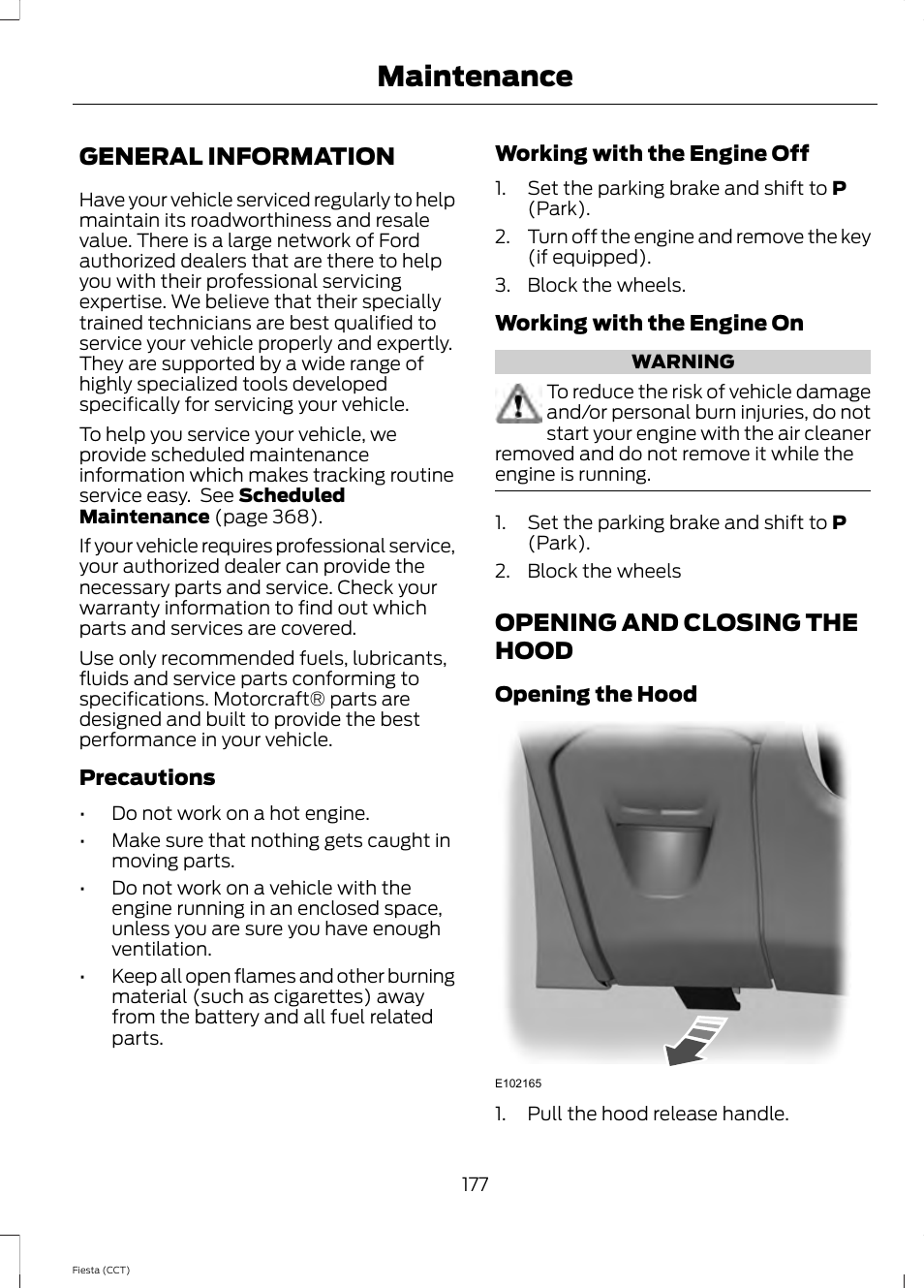 Maintenance, General information, Opening and closing the hood | General information opening and closing the hood | FORD 2014 Fiesta v.1 User Manual | Page 180 / 396