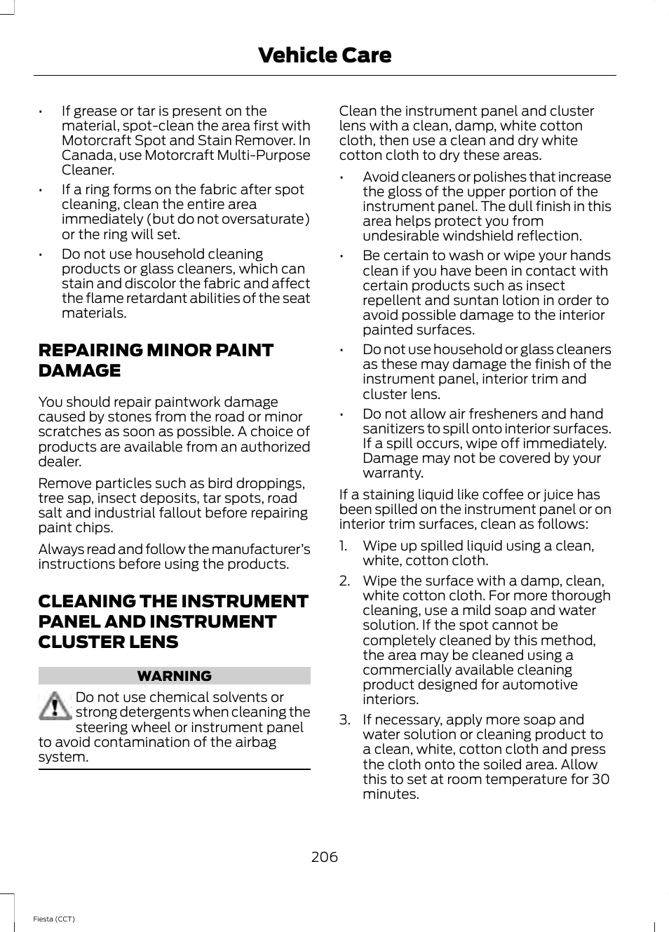 Repairing minor paint damage, Instrument cluster lens, Vehicle care | FORD 2014 Fiesta v.1 User Manual | Page 209 / 396